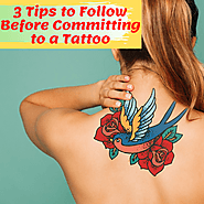 What Are The 3 Tips To Follow Before Committing To A Tattoo?