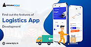 Find Out The Features Of Last-mile Delivery Logistic App Development - JustPaste.it
