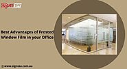 Best Advantages of Frosted Window Film in your Office