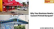 Why Your Business Need a Custom Printed Marquee?