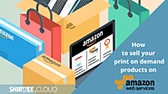 How to sell your print on demand products on Amazon?