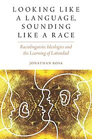 Looking like a Language, Sounding like a Race - Paperback - Jonathan Rosa - Oxford University Press