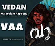 VAA Malayalam Rap Song Lyrics | Vedan | Malayalam Songs Lyrics