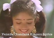 Vennila Chandana Kinnam Song Lyrics - Malayalam Songs Lyrics