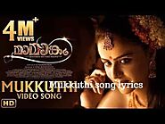 Mukkuthi Song Lyrics - Mamangam Malayalam Movie | Mammootty
