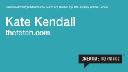 Creative Mornings Melbourne #4: KATE KENDALL on Vimeo