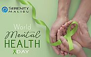 Serenity Malibu Rehab: Wishing You Peace on World Mental Health Day