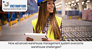 How warehouse management system overcome warehouse challenges?