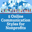5 Online Communication Styles for Nonprofits