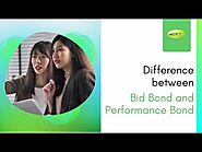 Difference Between Performance Bond and Bid Bond
