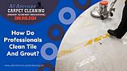 How Do Professionals Clean Tile And Grout | Stockton, CA