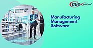 Manufacturing Management Software