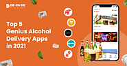 5 Genius Alcohol Delivery Apps in 2021