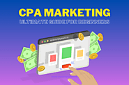 CPA Marketing: The Ultimate Guide (Updated) 2024