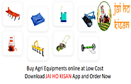 Buy Agri Equipments Online - Jai Ho Kisan