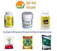 Buy Organic Micronutrient Products for Plants at Jai Ho Kisan App