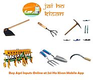 Buy Agriculture Inputs Online for Low Cost at Jai Ho Kisan Mobile App