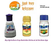 Buy Agriculture Crop Pesticides Online at Jai Ho Kisan App