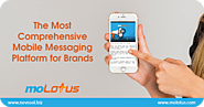 The Most Comprehensive Mobile Messaging Platform for Brands