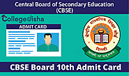 CBSE Board 10th Admit Card | College Disha