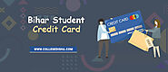 Bihar Student Credit Card Scheme (BSCCS)