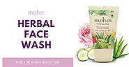 5 Reasons You Should Order Moha Herbal Face Wash