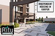 Independent Housing in Kanpur: What People Need to Know