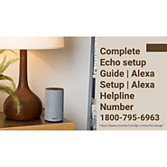 Get Echo Setup Help Now 1-8007956963 Setup Alexa Dot | Alexa Setup