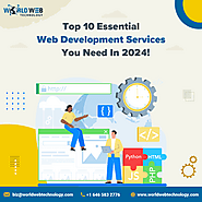 Website at https://www.worldwebtechnology.com/blog/top-web-development-services/