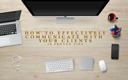 How to effectively communicate with your clients - 10 proven tips