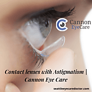 Best Eye Doctor Seattle – Seattle Eye Care – Cannon Eye Care