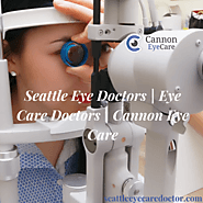 Seattle Eye Doctors | Eye Care Doctors | Cannon Eye Care