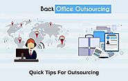 Quick Tips On Back Office Admin Work Outsourcing