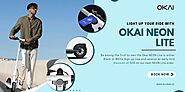 Light up your Ride with Okai NEON Lite by Okai