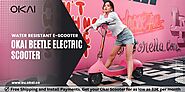 Water Resistant E-Scooter | Okai BEETLE Electric Scooter
