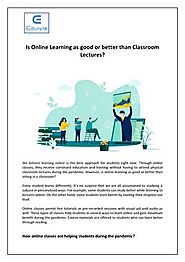 Edulyte - Is Online Learning as good or better than Classroom Lectures?
