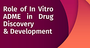 Website at https://www.slideserve.com/iontox/role-of-in-vitro-adme-in-drug-discovery-development
