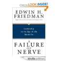 A Failure of Nerve: Leadership in the Age of the Quick Fix: Edwin H. Friedman: Amazon.com: Kindle Store