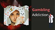 Gambling Addiction: How to Stop Your Gambling Urges?