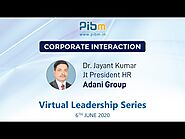 Dr. Jayant Kumar - Jt President HR at Adani Group | Corporate Interaction | PIBM Pune