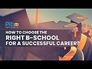 How to choose the right B-School for a successful career? | PIBM Pune
