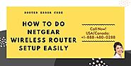 Quick Methods - Netgear Wireless Router Setup