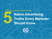 Cut Through The Confusion: 5 Truths Marketers Should Know About Native Advertising