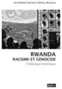 Jean-Pierre Chrétien, Marcel Kabanda. Rwanda. Racisme et génocide : l'idéologie hamitique - Cairn.info