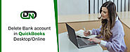 How to Delete a Bank account in QuickBooks Desktop & Online?