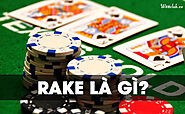 Rake là gì? Ảnh hưởng quan trọng của Rake đối với người chơi Poker