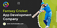 Fantasy Cricket App Development : A Complete Guide