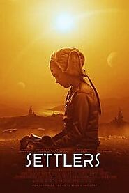 Settlers 2021 Full Movie Free Online Myflixer