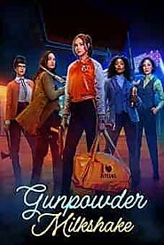 Watch Gunpowder Milkshake Myflixer Full Movie