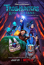 Watch Trollhunters Rise of the Titans 2021 Myflixer